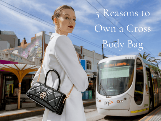 5 Reasons Why All Women Should Own a Cross Body Bag - Orange Cube